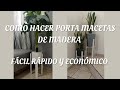 HACIENDO PORTA MACETAS SIN SER CARPINTERO NI TENER HERRAMIENTA PROFESIONAL/ #decoraciondehogar