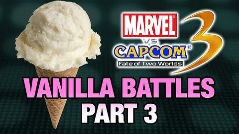 VANILLA BATTLES: Marvel VS Capcom 3 Part 3