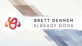 Brett Dennen - Already Gone