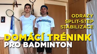 Domácí trénink pro badminton: jak na správný split-step a stabilitu při odehrávání