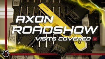 Axon Roadshow Visits Covered 6