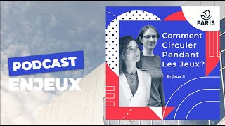 Comment circuler pendant les Jeux ? | Paris Podcast 🎙 | Ville de Paris