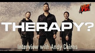 Andy Cairns from THERAPY? : new album called "Hard, cold, fire" for early 2023 release