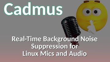 Cadmus - Microphone background noise cancellation and suppression for Linux!