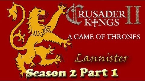 A Game of Thrones (CKII) - Season 2 Part 1 - Inside King Joffrey