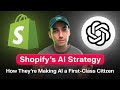 Shopify's AI Strategy: How They're Making AI a First-Class Citizen