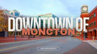 Downtown of Moncton | New Brunswick | Canada