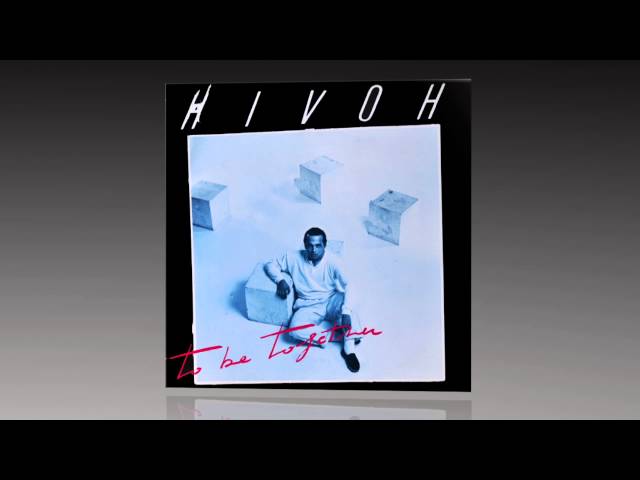 Hivoh - To Be Together