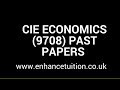 Cie economics 9708 past papers now available on the enhance tuition website