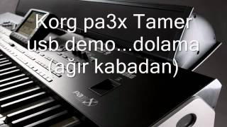 Korg Pa3X Tamer Usb Demo Dolamaağır Kabadan