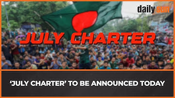 Het ‘Juli Charter’, het manifest van de studentenopstand, wordt vandaag bekendgemaakt | Daily Sun