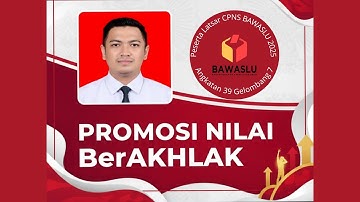 Promosi Nilai BerAKHLAK ASN - Peserta Latsar CPNS Bawaslu 2025 | #latsar2025bawasluri @bawaslu_ri