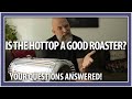 Questions Answered: HotTop As A Mill Roaster