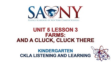 Kindergarten CKLA Listening & Learning - Unit 5 Lesson 3 Farms: And a Cluck, Cluck There