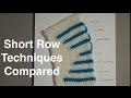 Short Rows: Techniques Comparison