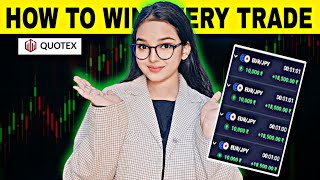 HOW TO WIN EVERY TRADE in QUOTEX ? WICKS + SNR +INDICATOR || BINARY TRADING @QuotexGirl