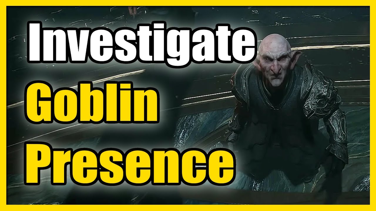 Investigate The Goblin Presence in Hogwarts Legacy (Quest Tutorial) Investigate The Goblin Presence in Hogwarts Legacy (Quest Tutorial)