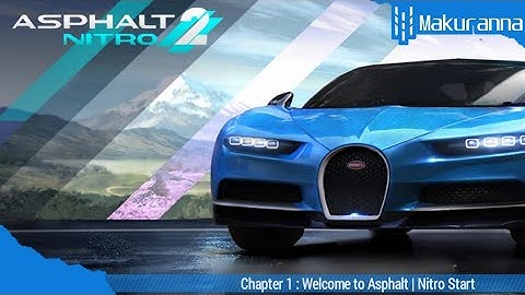 Asphalt Nitro 2 Gameplay | Chapter 1 - Nitro Start (Part 1)