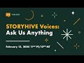 Ask us anything storyhive voices