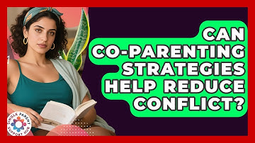 Can Co-Parenting Strategies Help Reduce Conflict? | Single Parent Support Hub News