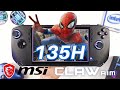 Msi claw  core ultra 5 135h  indepth review  benchmarks teardown pc games emulation