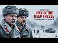 Kiev in the Deep Freeze The Urban Nightmare of the Eastern Front – WW2 Documentary