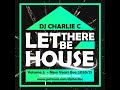 Let There Be House Vol 5 - NYE 2020-21 DJ Charlie C