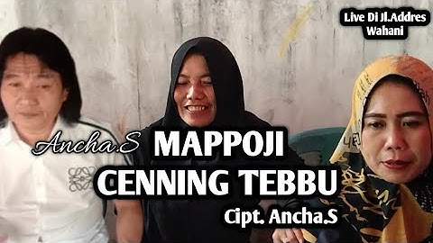 Mappoji Cenning Tebbu || Cipt/Voc.Ancha S .Live Di Jl.Addres wahani Kab.Pinrang