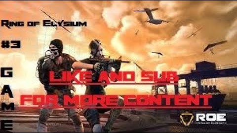 Third Go At Ring of Elysium E/U Server