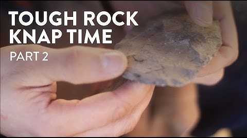 Tough Rock knap Time: Flintknapping a Primitive Hide Scraper (part 2)