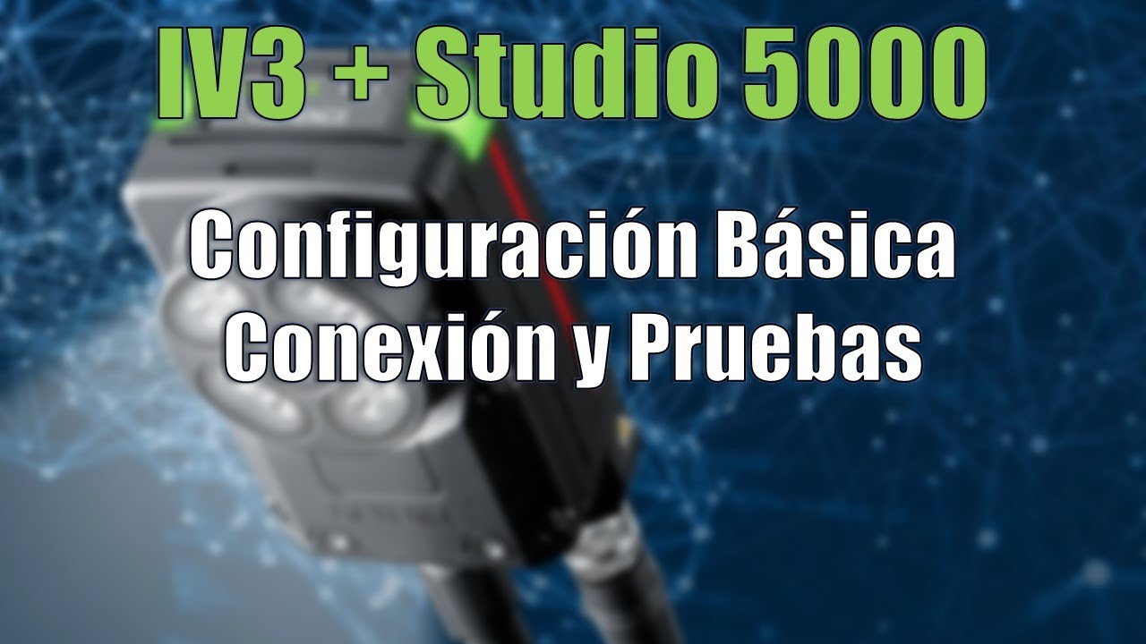 Configuración de Keyence IV3 y Studio 5000