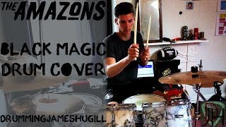 The Amazons|Black Magic Drum Cover