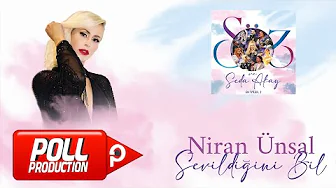 Niran Ünsal - Sevildiğini Bil (Söz ve Seda Akay, En İyiler 2) - (Official Audio Video)