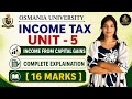 INCOME TAX | UNIT-5 | INCOME FROM CAPITAL GAINS | EXPLAINATION | OU | SEM-4 | ‎⁨@shivanipallela⁩  
