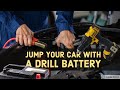 How to jump your car with a drill battery 
