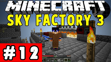 SkyFactory 3 | Minecraft ModPack #12 (The Machine Age)