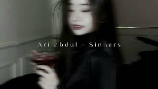 Video thumbnail of "Ari abdul - sinners (slowed + reverb)"