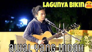 lagu ini bikin SEDIH 😭 ( awal yang indah - Tere ) cover Amrinal Rasadi