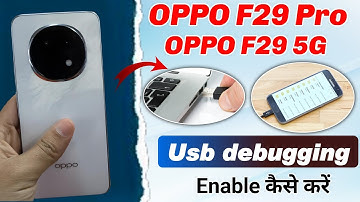 Oppo f29 pro me usb debugging kaise kare !! How to enable usb debugging in oppo f29 5g