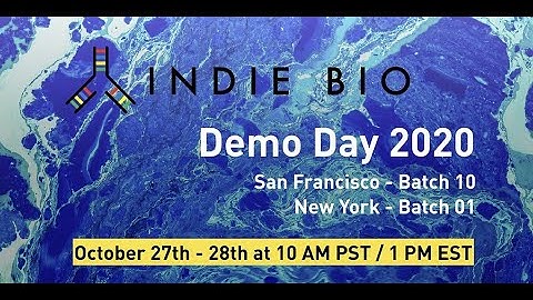 The Results Are In: IndieBio Demo Day 2020 Was Amazing!