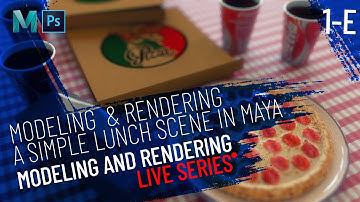 Modeling, Texturing, and Rendering a Simple Lunch Scene in Maya | Lesson 1E | 3D Design Live Stream