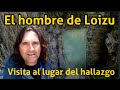 EL HOMBRE DE LOIZU. Ruta al lugar del hallazgo