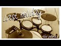 the pillows / Last Holiday【drum cover】