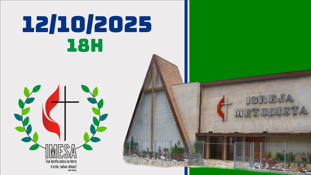 12/10/2025 - 18h | Culto ao vivo | IMESA