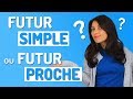 FUTUR OU FUTUR PROCHE EN FRANÇAIS FUTUR OU FUTUR PROCHE EN FRANÇAIS
