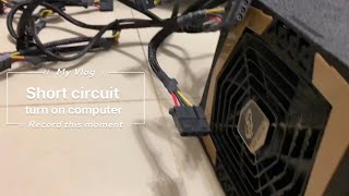 Guide Short Circuit To Turn On Computer L Cover桑 -Vlog