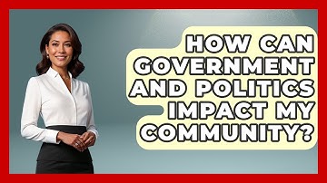 How Can Government and Politics Impact My Community? | First Time Voter Expert News