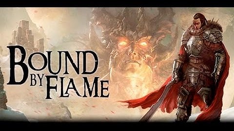Bound by Flame Walkthrough Chapter 32 General Boss fight