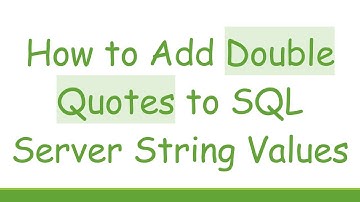 How to Add Double Quotes to SQL Server String Values