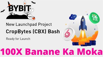 How To Participate Bybit Launchpad CBX Token | 100X Banane Ka Moka 🔥